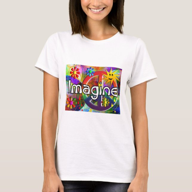 "Imagine" Psychadelic 70's Gifts T-Shirt (Front)