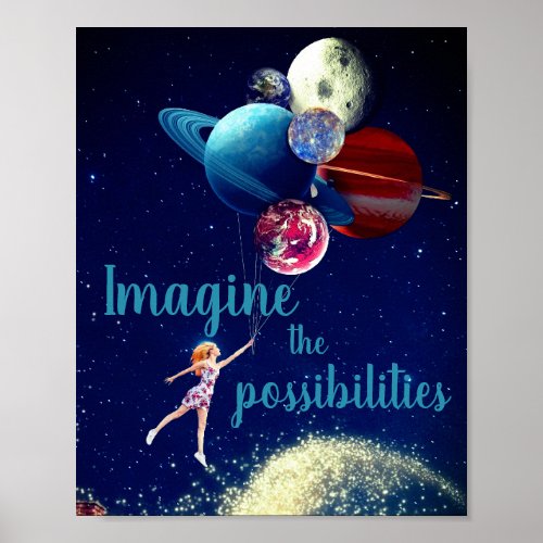 Imagine the Possibilities Girl Galaxy Space Dreams Poster