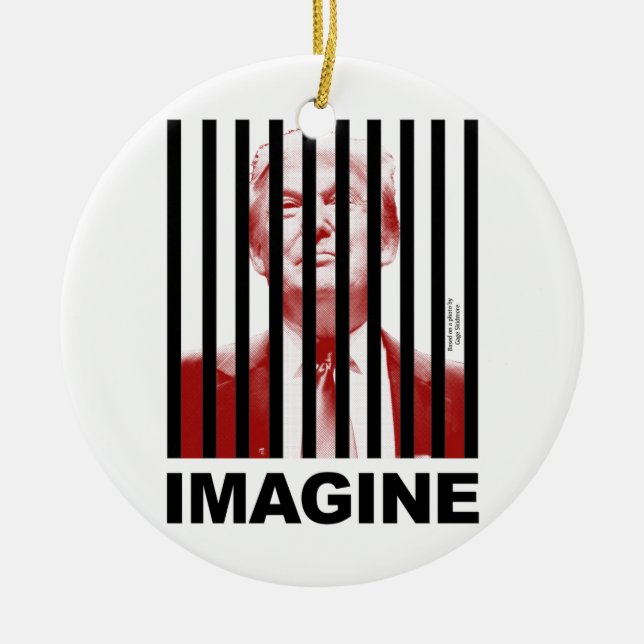 Imagine Trump Behind Bars Ceramic Ornament (Front)