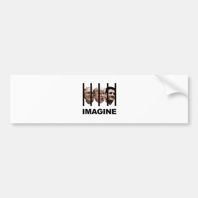 Imagine Trump, McConnell and Ryan Behind Bars Bumper Sticker (Front)