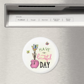 Iman de Geladeira Have a Beautiful Day Magnet
