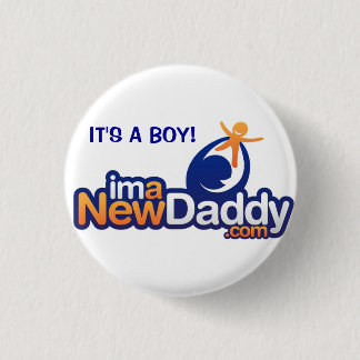 ImANewDaddy It's A Boy Pinback Button