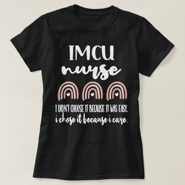 IMCU Nurse Intermediate Care Unit Nursing  T-Shirt (Design Front)