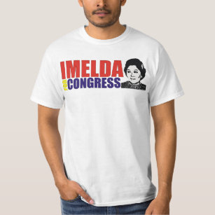 imelda for congress T-Shirt