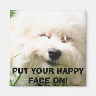 IMG_0011,Bichon Frise: PUT YOUR HAPPY FACE ON! Magnet