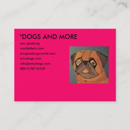 IMG_0135, "DOGS AND MORE, eric ginsburg, worldo... Business Card