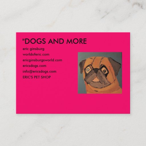 Customizable IMG_0135, "DOGS AND MORE, eric ginsburg, worldo... Business Card