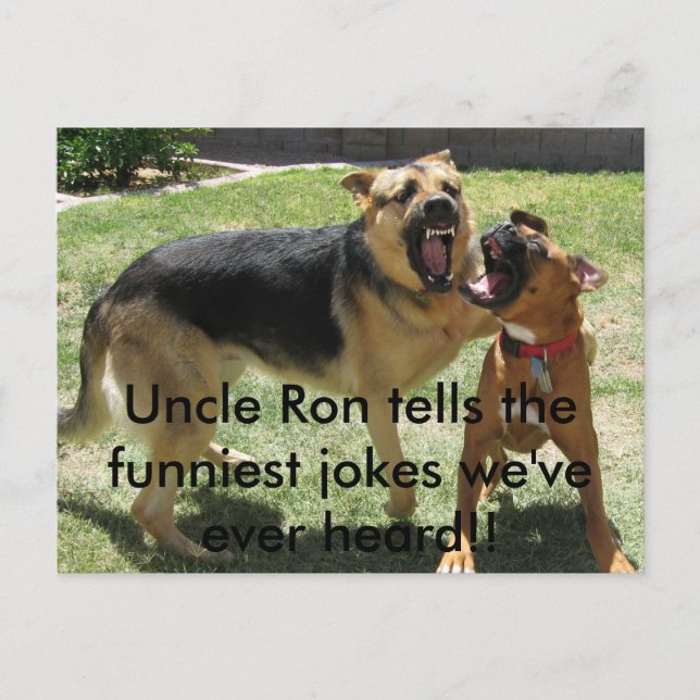 IMG_2252, Uncle Ron tells the funniest jokes we... Postcard (Front)
