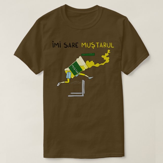 Imi sare mustarul T-Shirt (Design Front)