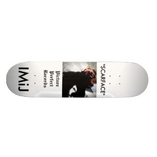 IMiJ, "SCARFACE" Skateboard! Skateboard Deck