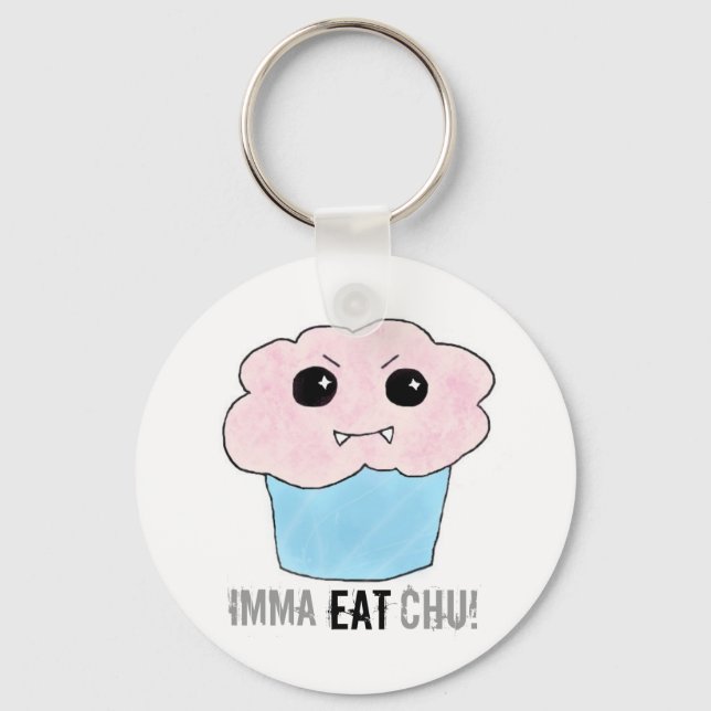 Imma Eat Chu! Keychain (Front)