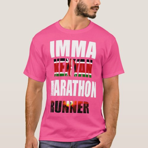 Imma Kenyan Marathon Runner  T_Shirt