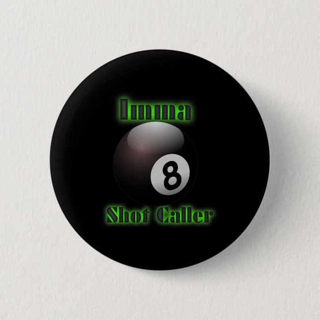 Imma Shot Caller Billiards Pool Tee  Button (Front)