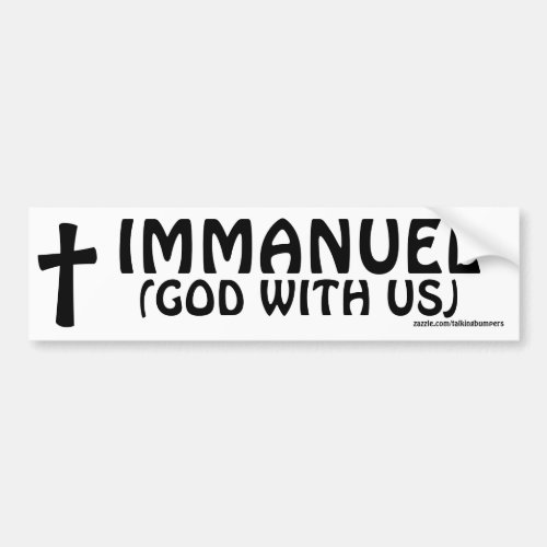 Immanuel God With Us Bumper Sticker