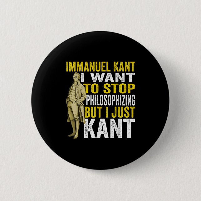 Immanuel Kant Quote Philosophy Student Graduation  Button (Front)