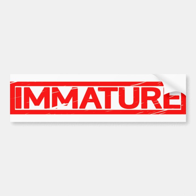 Immature Stamp Bumper Sticker (Front)
