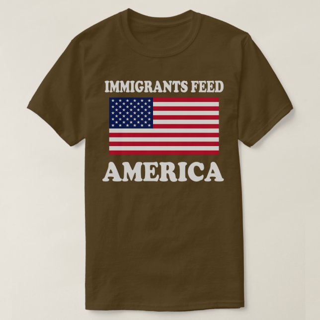 Immigrants Feed America USA T-Shirt (Design Front)