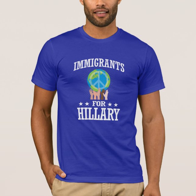 IMMIGRANTS FOR HILLARY T-Shirt (Front)