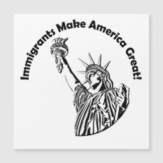 Immigrants Make America Great