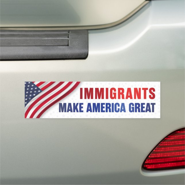 Immigrants Make America Great Anti-Trump Bumper Car Magnet (In Situ)