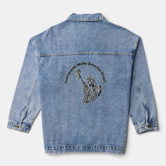 Immigrants Make America Great Denim Jacket