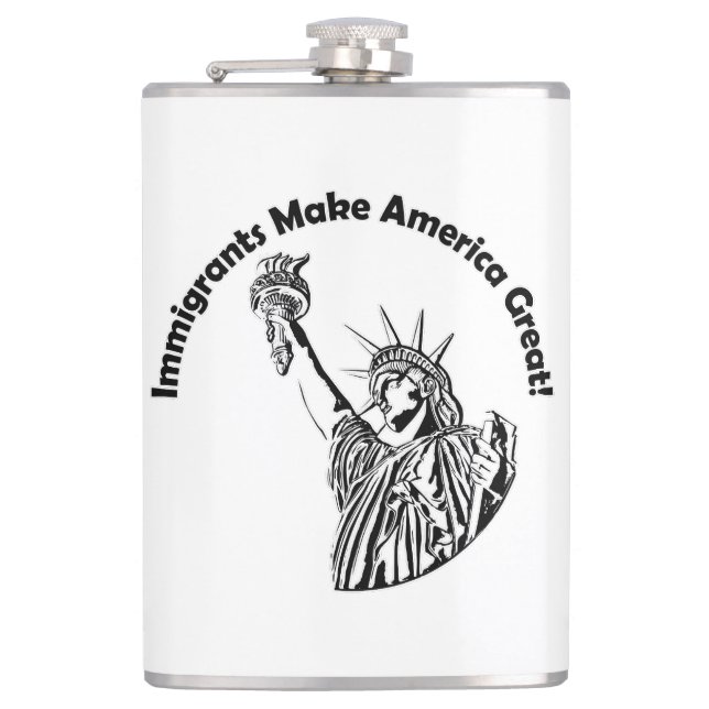 Immigrants Make America Great Flask (Front)