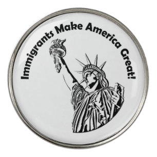 Immigrants Make America Great Golf Ball Marker