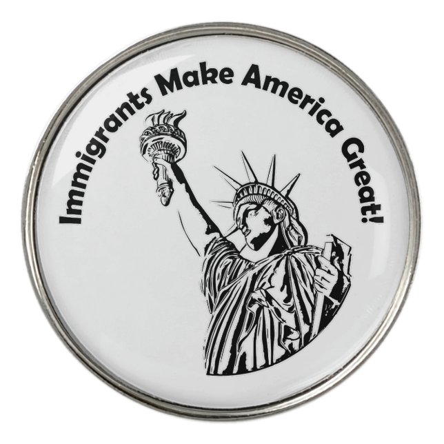 Immigrants Make America Great Golf Ball Marker (Front)