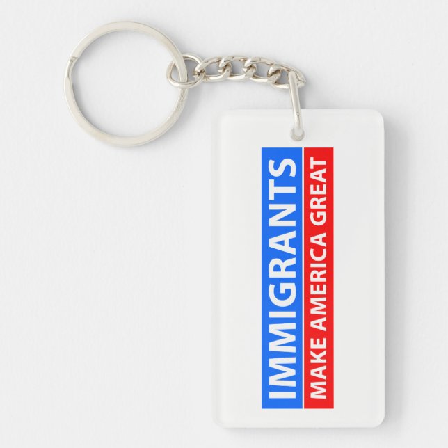 Immigrants Make America Great Keychain (Front)