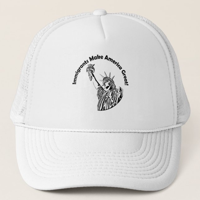 Immigrants Make America Great Trucker Hat (Front)