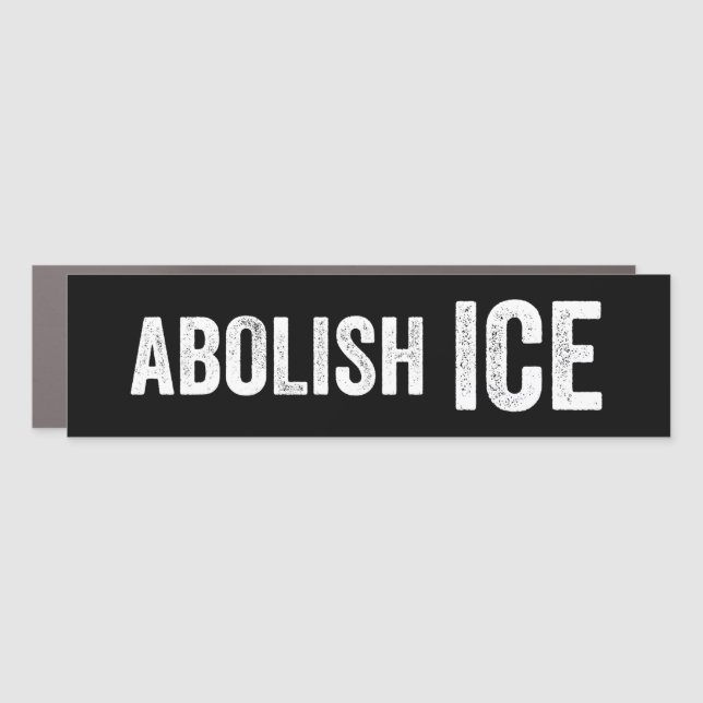 Immigration Abolish ICE Bumper Car Magnet (Front)