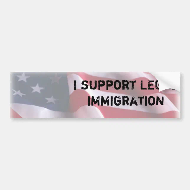 Immigration Bumper Sticker | Zazzle