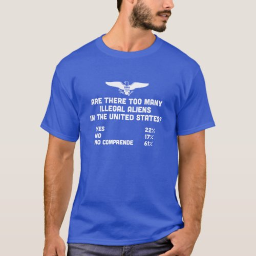 Immigration  Illegal Aliens funny t_shirt