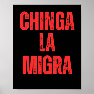 Immigration Rights Chinga La Migra 2025 Poster