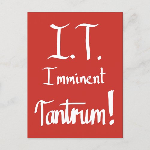 imminent Tantrum Funny Computer Geek Quote Postcard