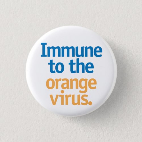 Immune to the orange virus button