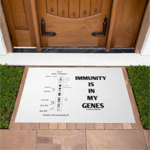 Immunity Is In My Genes Immunology Chromosome 6 Doormat