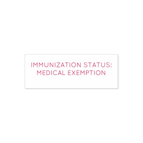 Immunization Status medical exemption stamp