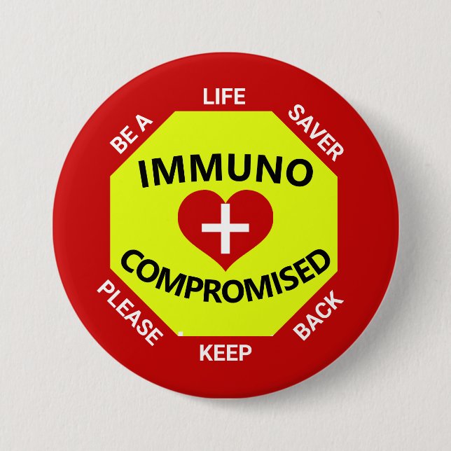 Immunocompromised- Be a Lifesaver -Keep Back Button (Front)