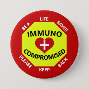Immunocompromised- Be a Lifesaver -Keep Back Button