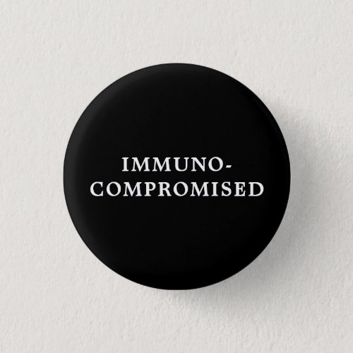 Immunocompromised _ Black  Button