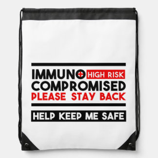 Immunocompromised High Risk Please Stay Back Drawstring Bag