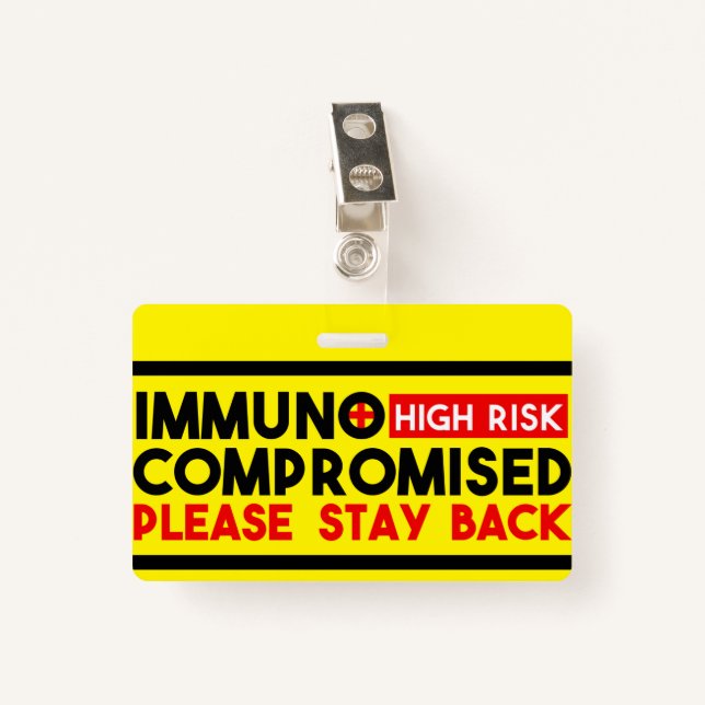 Immunocompromised High Risk Stay Back Awareness Badge (Front with Clip)