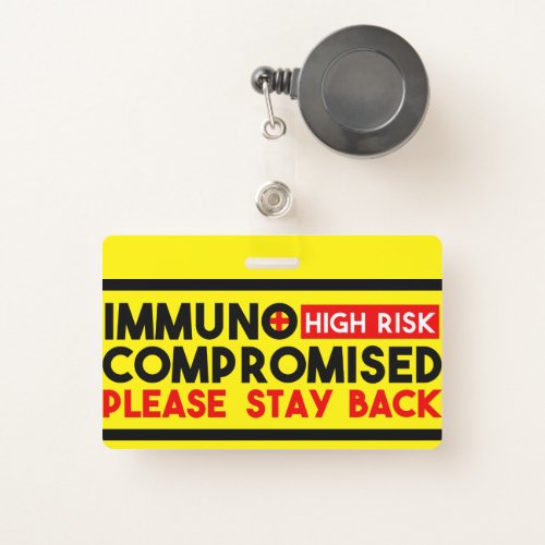 Immunocompromised High Risk Stay Back Awareness Badge