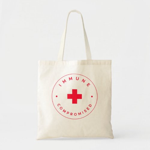 Immunocompromised _ Immune Compromised Germaphobe  Tote Bag