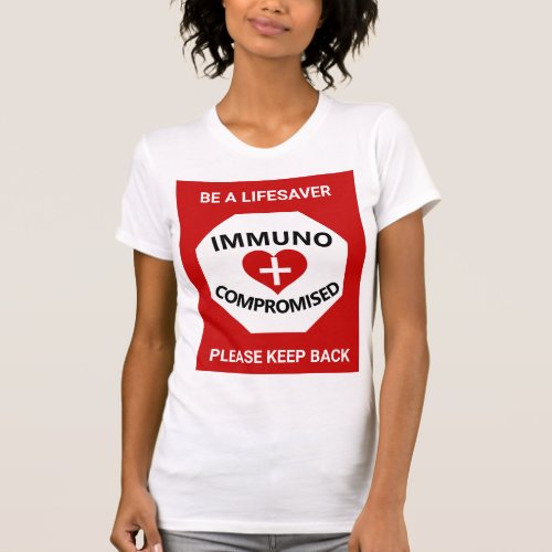 Immunocompromised_ Keep Back Red  White T_shirt