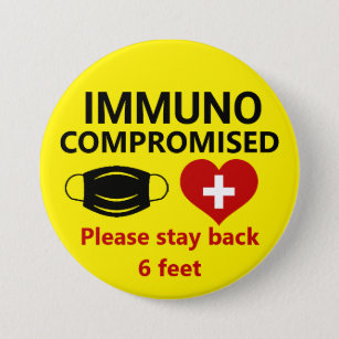 Immunocompromised - Stay Back Button