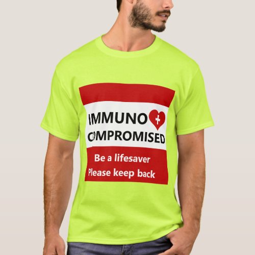Immunocompromised _ Stay Back Red  White Tshirt