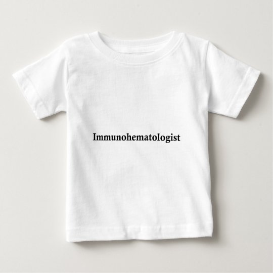 immunohematologist baby T-Shirt