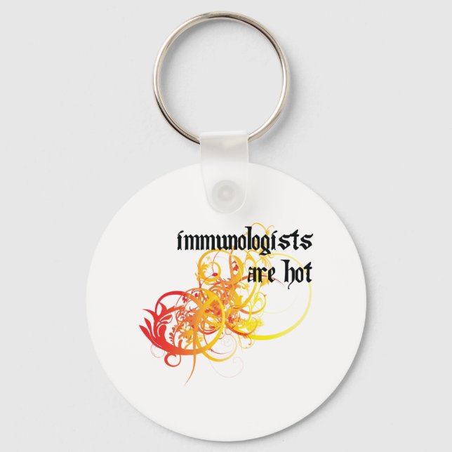 Immunologists Are Hot Keychain (Front)